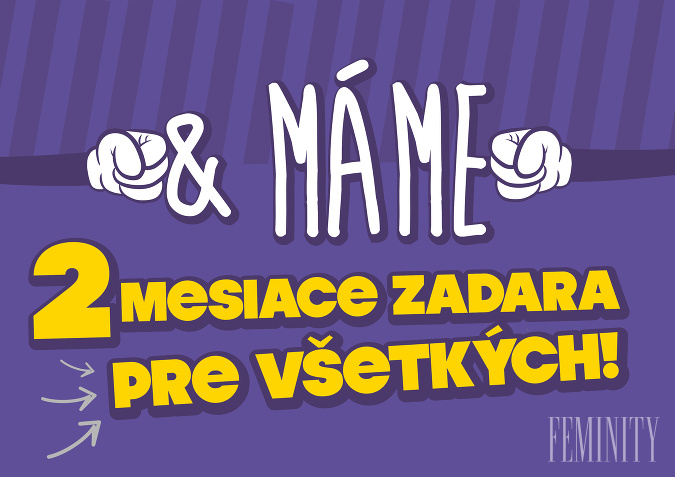 Máme 2 mesiace zadara pre všetkých!